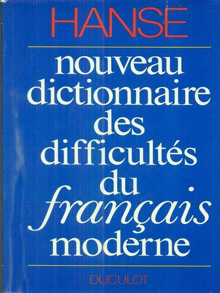 Nouveau Dictionnaire Des Difficultes Du Francais moderne