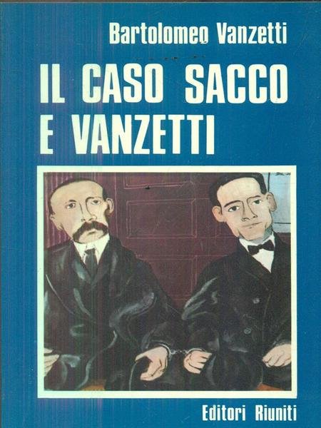 Il caso sacco e vanzetti