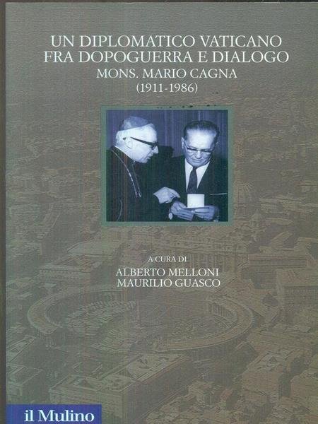 Un diplomatico vaticano fra politica e dialogo