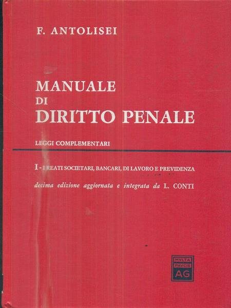 Manuale di diritto penale. Leggi complementari vol.1