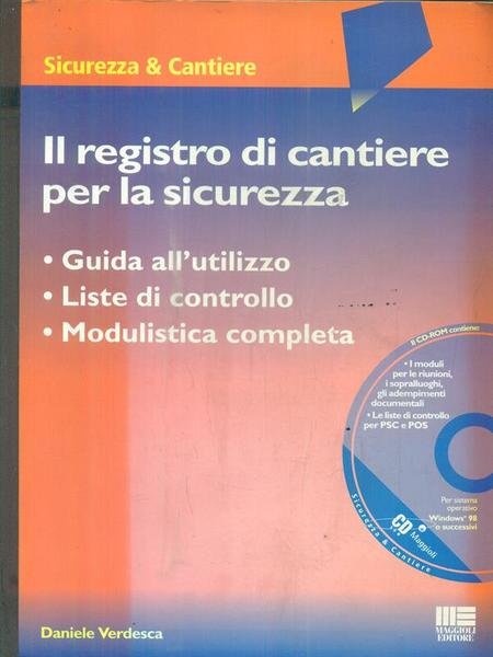 Il registro di cantiere per la sicurezza. Con CD-ROM