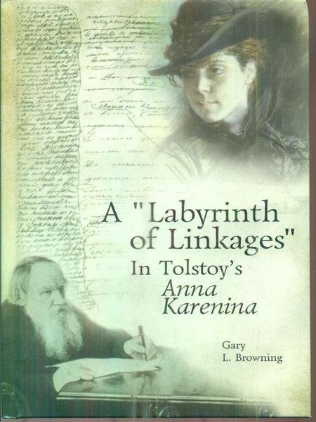 A Labyrinth of Linkages in Tolstoy's Anna Karenina