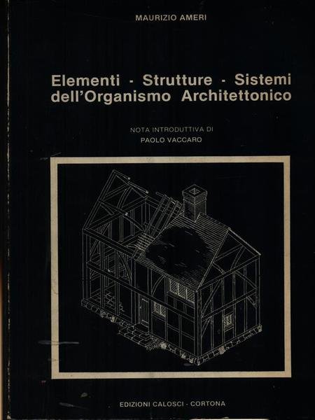 Elementi Strutture Sistemi dell'organismo architettonico