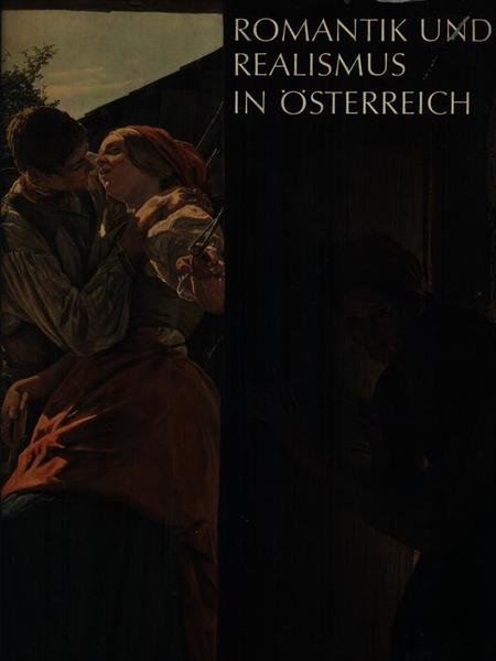 Romantik und realismus in Osterreich
