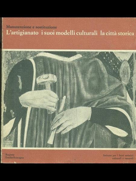 L'artigianato i suoi modelli culturali la citta' storica