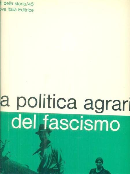 La politica agraria del fascismo
