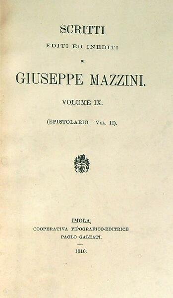 Scritti editi ed inediti di Giuseppe Mazzini Vol IX