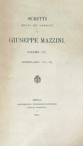 Scritti editi ed inediti di Giuseppe Mazzini Vol XIX