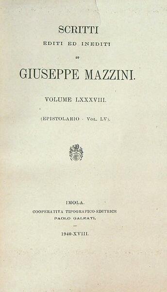Scritti editi ed inediti di Giuseppe Mazzini Vol LXXXVIII