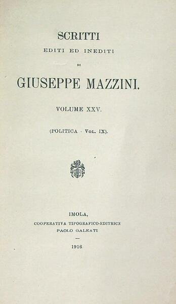 Scritti editi ed inediti di Giuseppe Mazzini Vol XXV