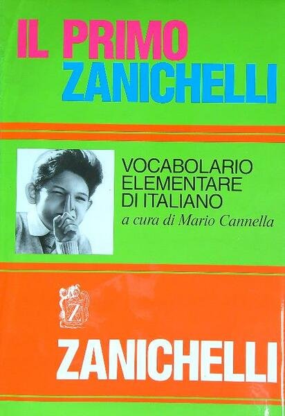 Il primo Zanichelli: vocabolario elementare di italiano