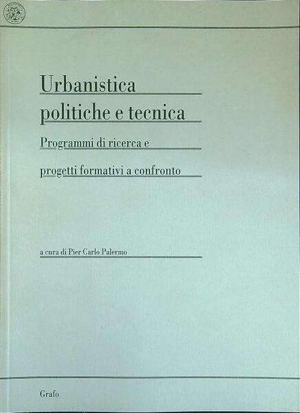 Urbanistica politiche e tecnica