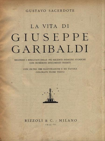 La vita di Giuseppe Garibaldi