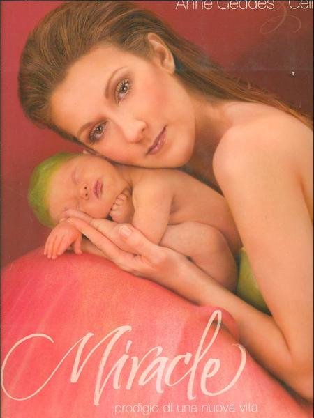 Miracle. Prodigio di una nuova vita