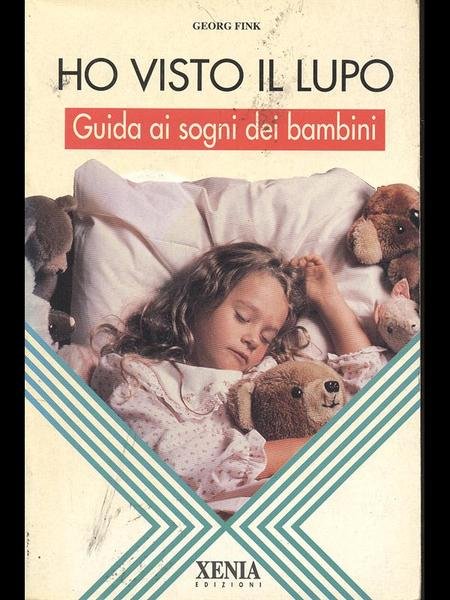 Ho visto il lupo - Guida ai sogni dei bambini