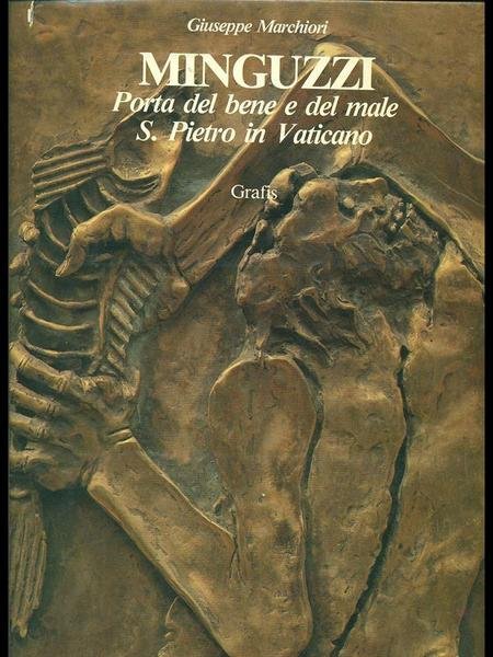 Minguzzi. Porta del bene e del male S. Pietro in …