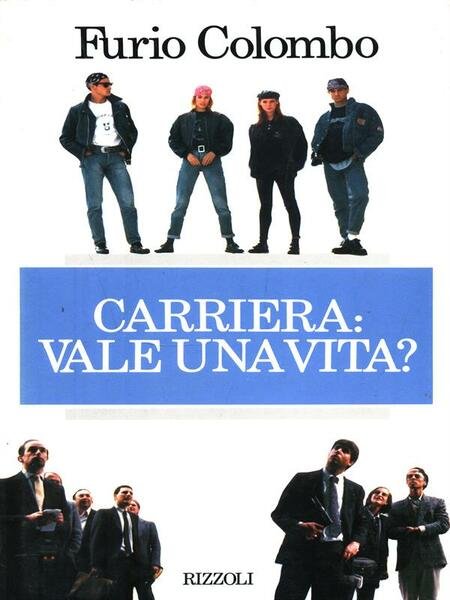 Carriera: vale una vita?