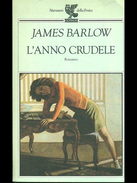 L'anno crudele