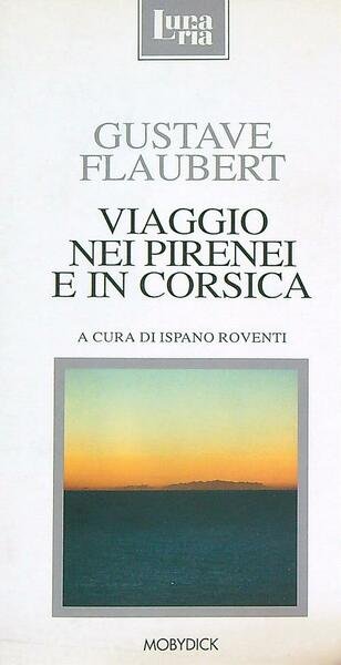 Viaggio nei Pirenei e in Corsica