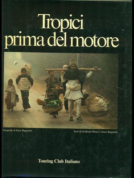 Tropici prima del motore
