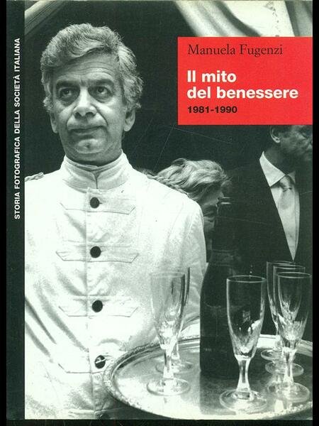 Il mito del benessere 1981-1990