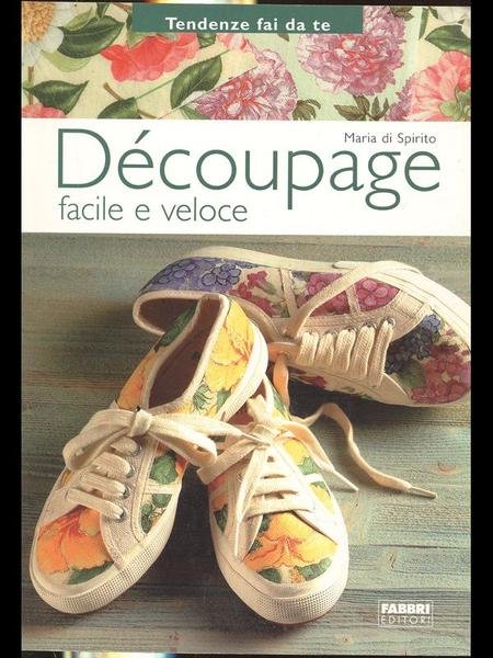 Decoupage facile e veloce