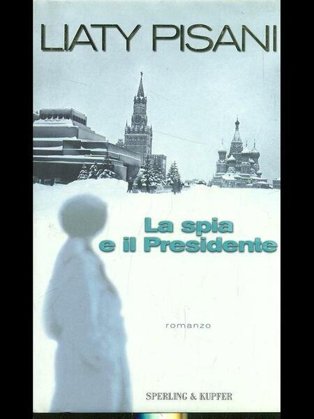 La spia e il presidente