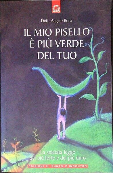 Il mio pisello e' piu' verde del tuo
