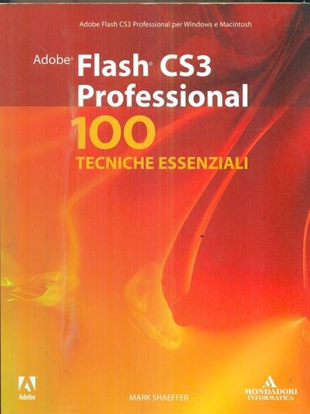 Adobe Flash CS3 Professional. 100 tecniche essenziali | Immagine principale