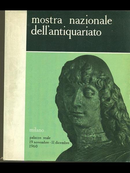 Mostra nazionale dell'antiquariato Palazzo Reale Milano 1960