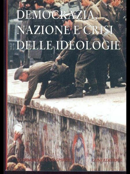 Democrazia, nazione e crisi delle ideologie