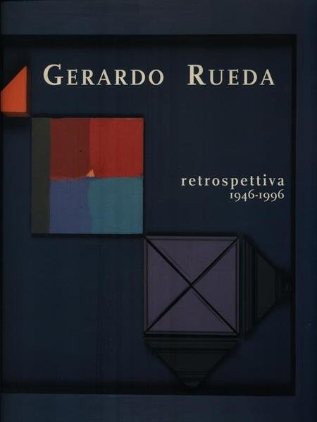 Gerardo Rueda. Retrospettiva 1946-1996 | Immagine principale
