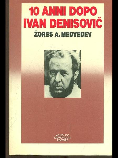 10 anni dopo Ivan Denisovic