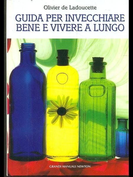 Guida per invecchiare bene e vivere a lungo