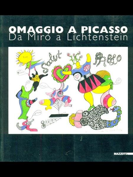 Omaggio a Picasso - Da Miro' a Lichtenstein