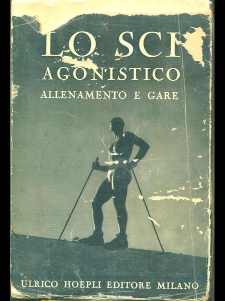 Lo sci agonistico  - allenamento e gare