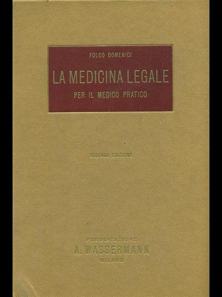 La medicina legale per il medico pratico