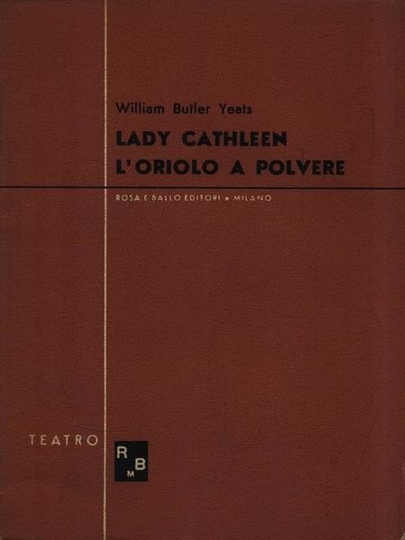 Lady Cathleen - L'oriolo a polvere