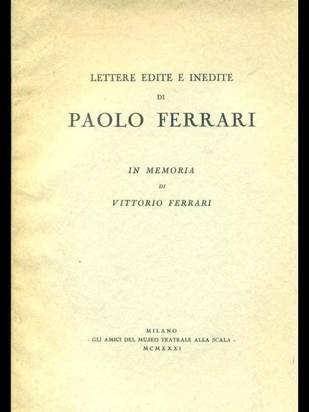 Lettere edite e inedite di Paolo Ferrari