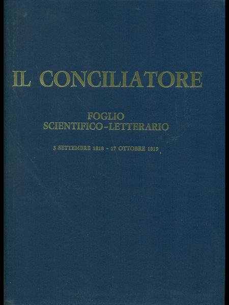 Il conciliatore-Foglio scientifico letterario 1818-1819