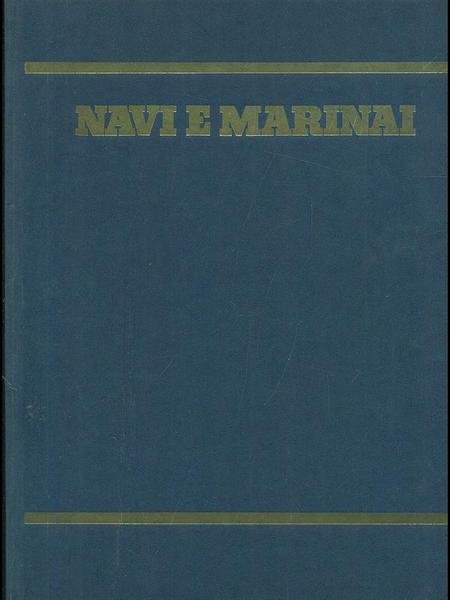 Navi e marinai. 4 volumi