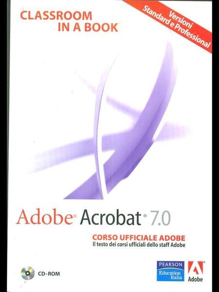 Adobe Acrobat 7.0  - corso ufficiale adobe