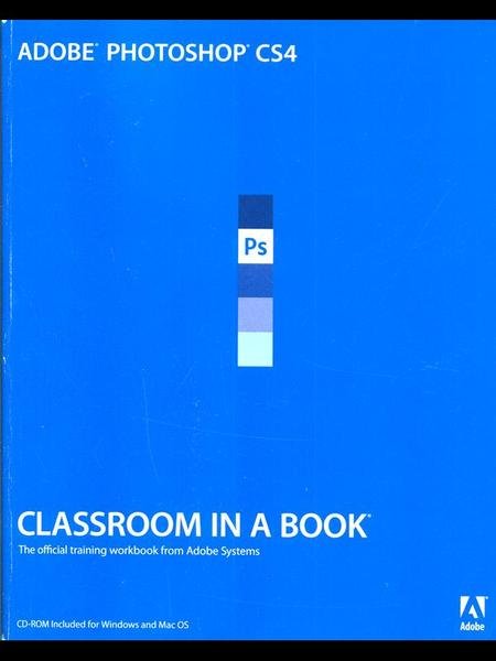 Adobe Photoshop CS4 - Classroom in a book