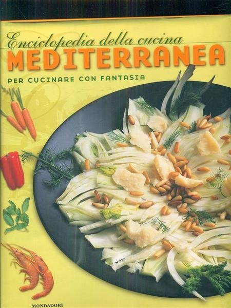 Enciclopedia della cucina mediterranea