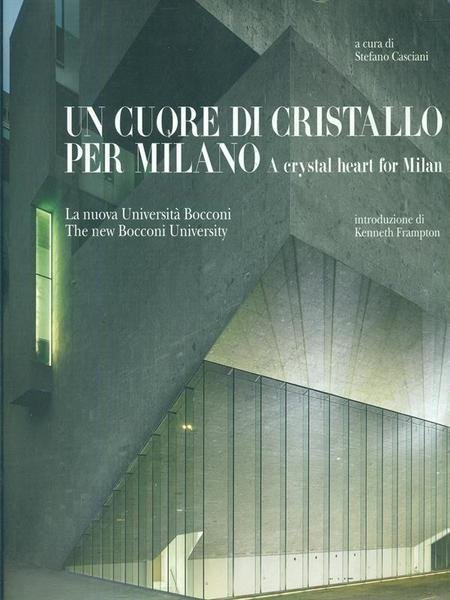 Un cuore di cristallo per Milano - A crystal heart …