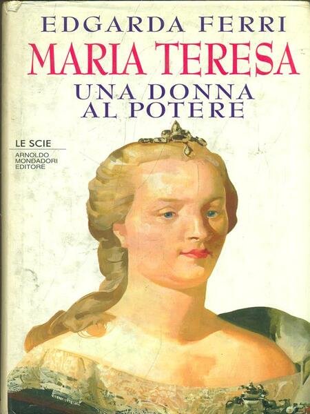Maria Teresa. Una donna al potere | Immagine principale