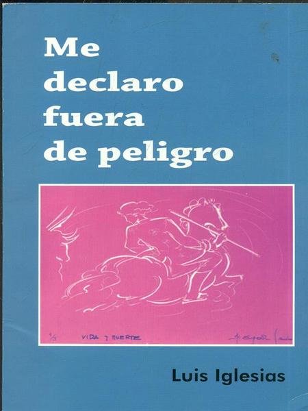 Me declaro fuera de peligro