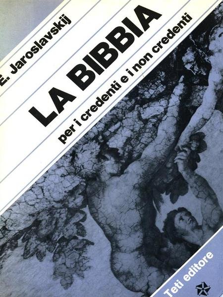 La Bibbia per i credenti e i non credenti