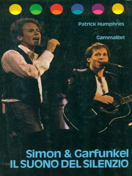 Simon & Garfunkel - Il suono del silenzio