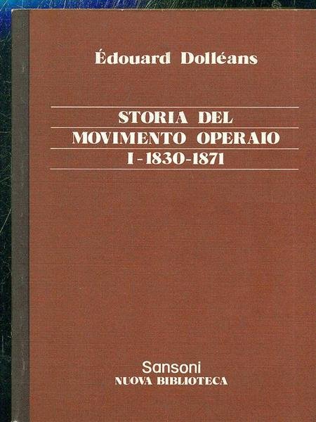 Storia del movimento operaio I - 1830-1871